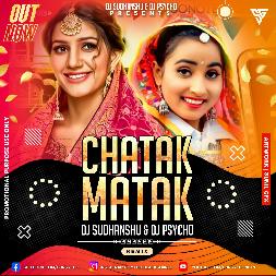 Chatak Matak - Remix Dj Mp3 Song - Renuka Pawar - DJ Psycho